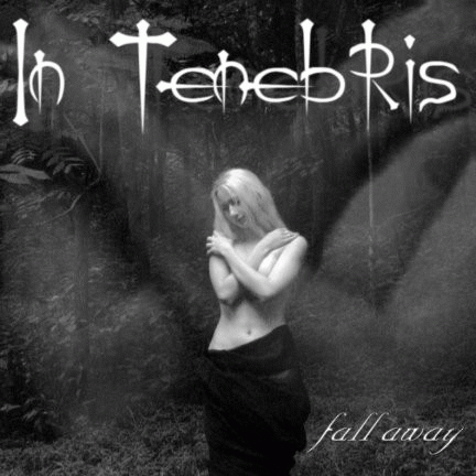 In Tenebris : Fall Away